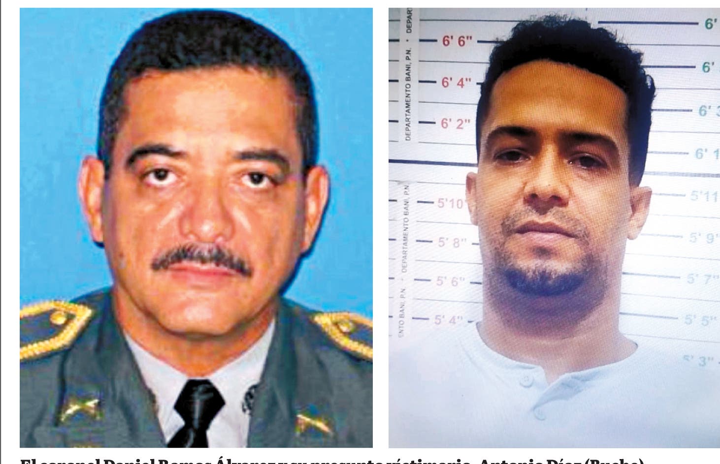 El coronel Daniel Ramos Ãlvarez y su presunto vÃ­ctimario,  Antonio DÃ­az (Buche).