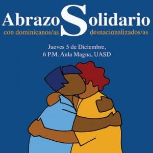 Realizarán encuentro en solidaridad con desnaturalizados