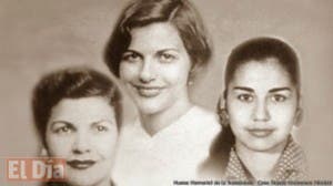 Las Hermanas Mirabal, tres mariposas que volaron hasta el infinito