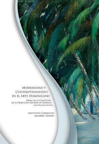 “Modernidad y Contemporaneidad en el arte Dominicano” aterriza en el Instituto Cervantes en Madrid