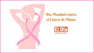 Hoy es Día Mundial de la Lucha Contra el Cáncer de Mama