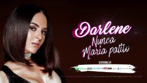 Darlene lanza video de su nueva canción promocional