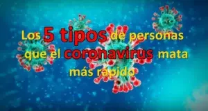 Los 5 tipos de personas que el coronavirus mata más rápido