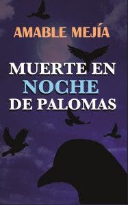 Una  noche de palomas; el deleite de escribir