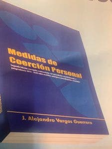 Juez José Alejandro Vargas pone en circulación 2ª Edición de su obra Medidas de Coerción Personal