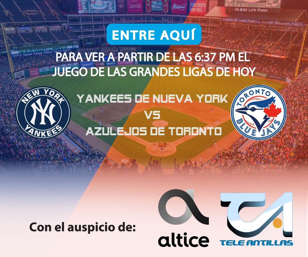 En vivo: Juego entre Yankees de Nueva York y Azulejos de Toronto