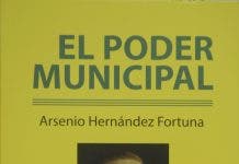 Arsenio Hernández pone en circulación el libro «El poder municipal»