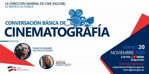 Dirección General de Cine realiza charla “Conversación básica de cinematografía”