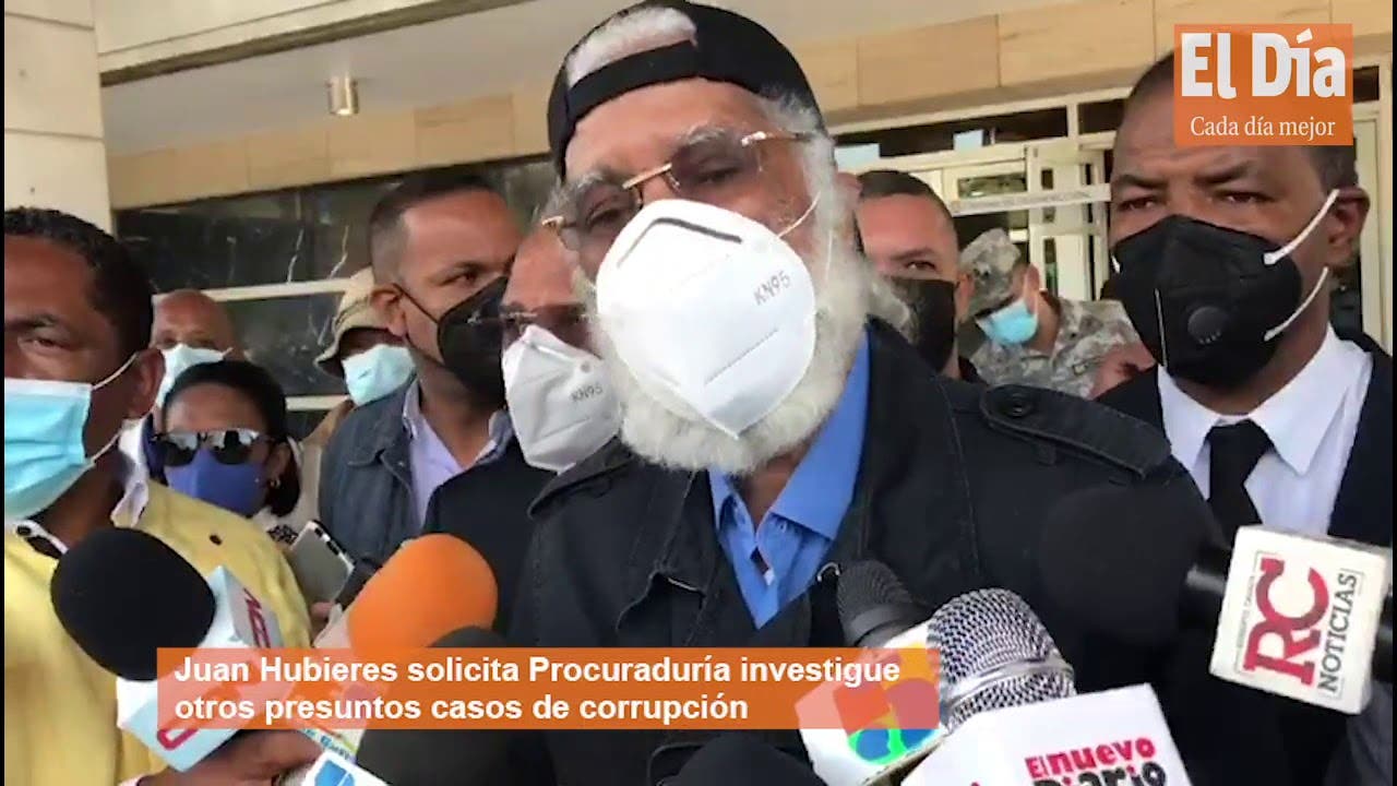 Juan Hubieres pide Procuraduría investigue otros presuntos casos de corrupción