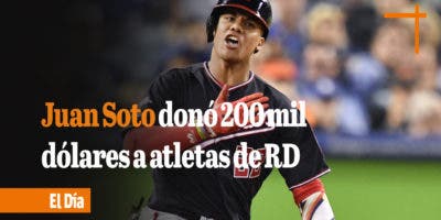 RESUMEN DEPORTIVO: Juan Soto donó 200 mil dólares a atletas dominicanos que participaron a Tokio 2020