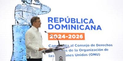 República Dominicana presenta candidatura al Consejo de Derechos Humanos de la ONU