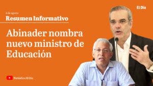 Abinader nombra nuevo ministro de Educación