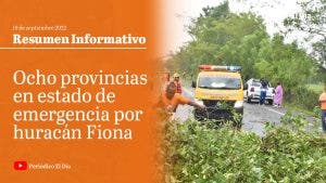 En estado de emergencia ocho provincias por efectos de Fiona