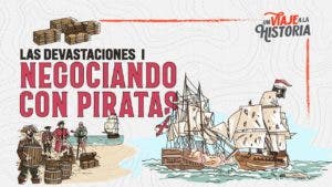 Negociaciones con piratas, las devastaciones