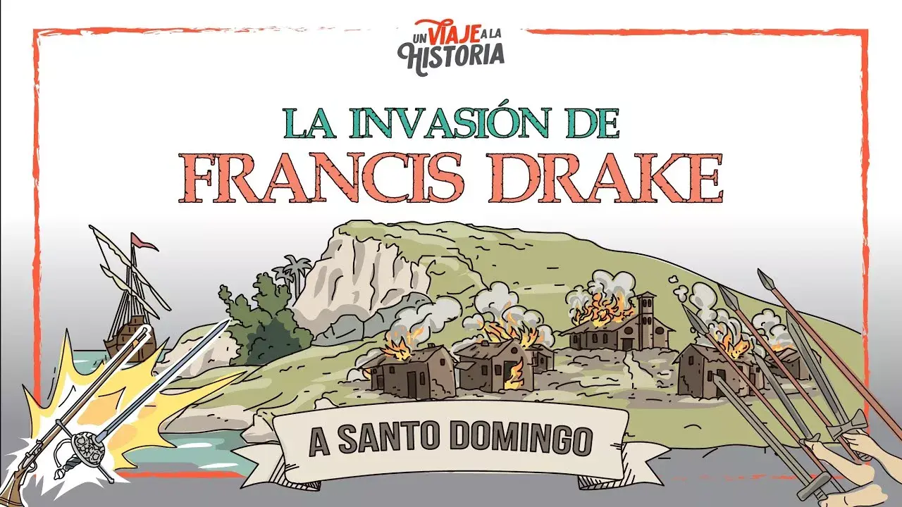 La invasión de Francis Drake a Santo Domingo