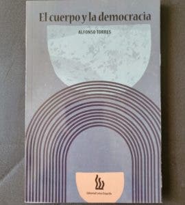 Pondrán a circular el libro El cuerpo y la democracia