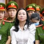 Una magnate vietnamita debe devolver 11.000 millones de dólares para evitar su ejecución