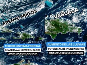 Frente frío y vaguada se acercan a República Dominicana.