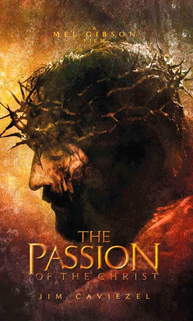 The passion of the Christ, dirigida por Mel Gibson.