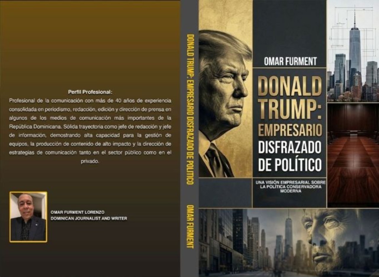 Periodista Omar Furment pone en circulación el libro “Donald Trump: empresario disfrazado de político”