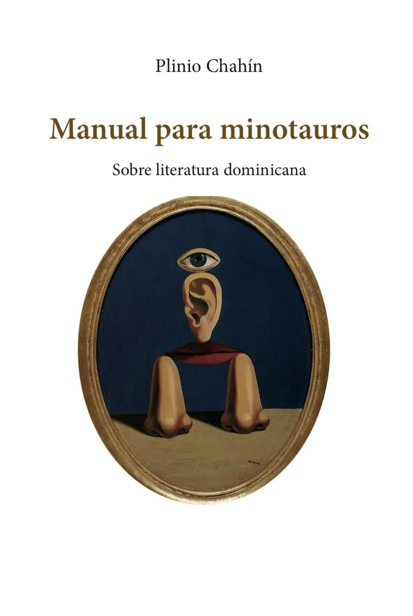Plinio Chahín publica libro "Manual para minotauros" sobre literatura dominicana